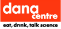 Dana Centre: eat, drink, talk science